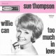 SUE THOMPSON - Willie can